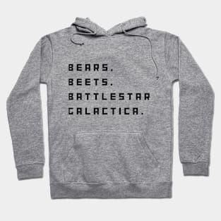 Bears, Beets, Battlestar Galactica Hoodie